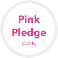 Pink Pledge Events